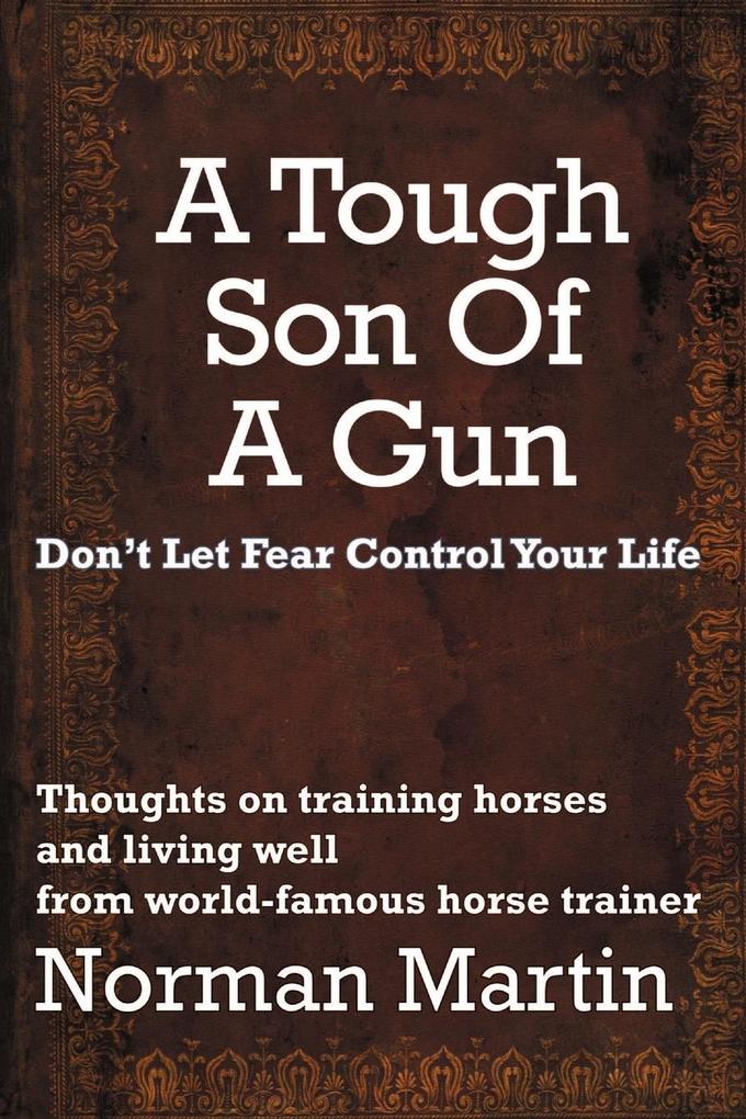 A Tough Son Of A Gun
