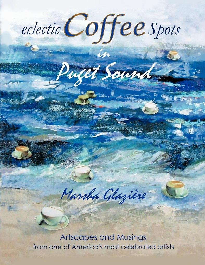 Eclectic Coffee Spots in Puget Sound
