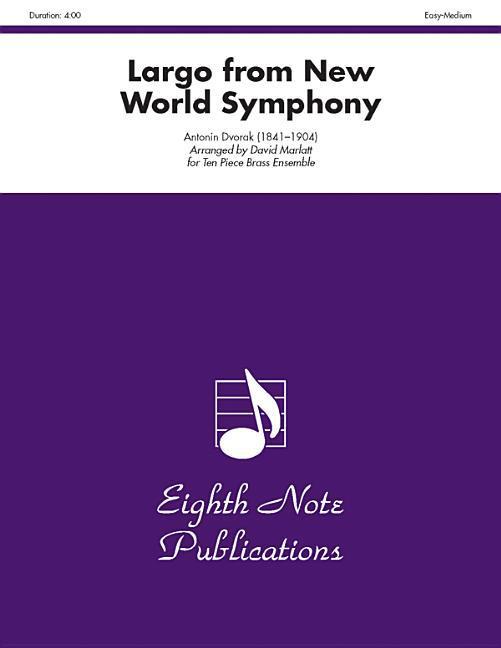 Largo (from New World Symphony): Score & Parts - Antonin Dvorák/ David Marlatt