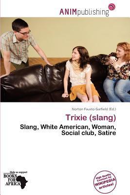 Trixie (slang)