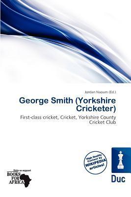 George Smith (Yorkshire Cricketer)