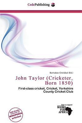 John Taylor (Cricketer Born 1850)