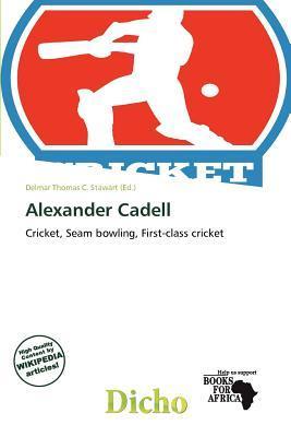 Alexander Cadell