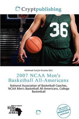 2007 NCAA Men's Basketball All-Americans