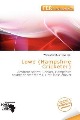 Lowe (Hampshire Cricketer)