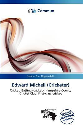 Edward Michell (Cricketer)