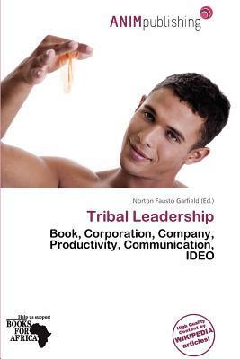 Tribal Leadership