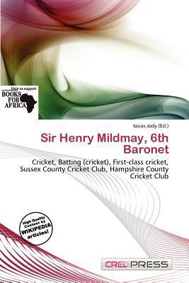 Sir Henry Mildmay 6th Baronet