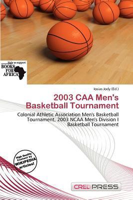 2003 CAA Men's Basketball Tournament