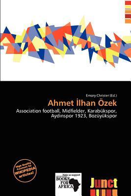 Ahmet lhan Özek