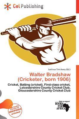 Walter Bradshaw (Cricketer born 1906)