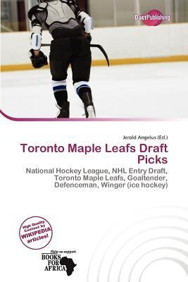 Toronto Maple Leafs Draft Picks