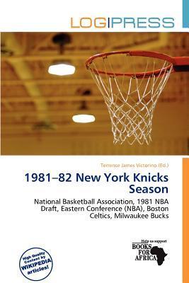 1981-82 New York Knicks Season