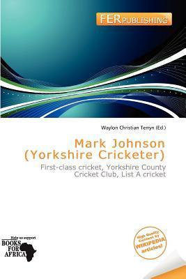 Mark Johnson (Yorkshire Cricketer)