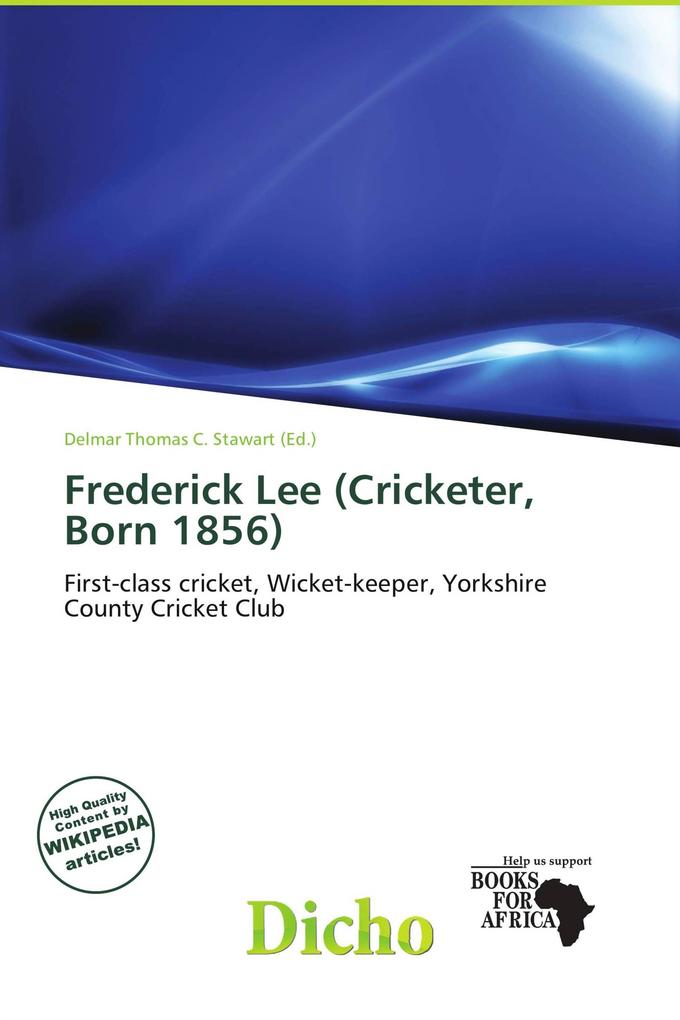 Frederick Lee (Cricketer Born 1856)