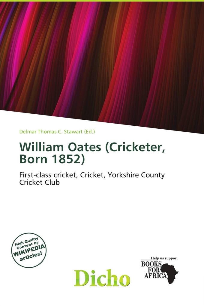 William Oates (Cricketer Born 1852)