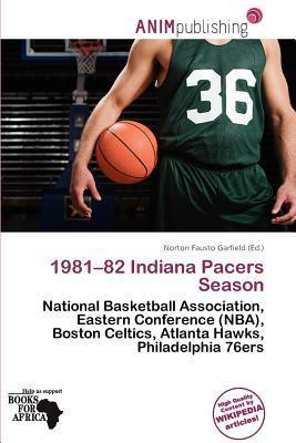 1981-82 Indiana Pacers Season