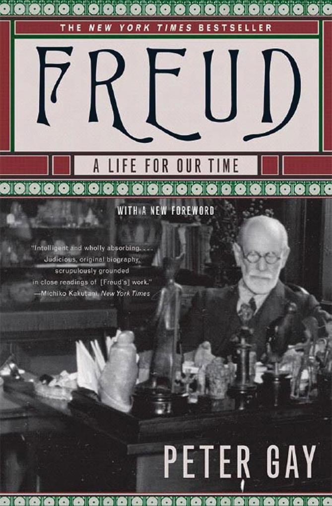 Freud: A Life for Our Time - Peter Gay