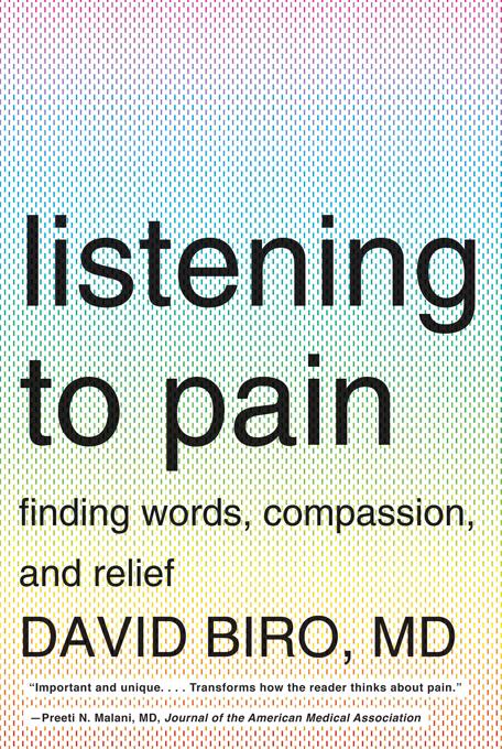 Listening to Pain: Finding Words Compassion and Relief