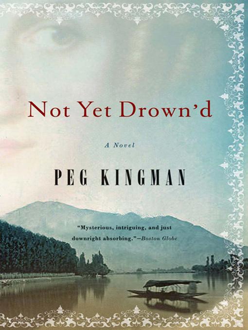 Not Yet Drown‘d: A Novel
