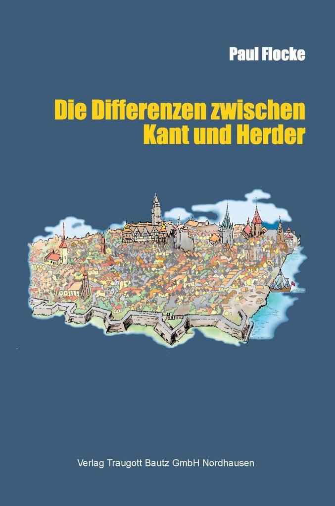 Die Differenzen zwischen Kant und Herder