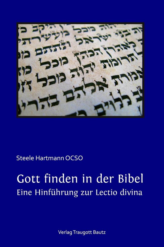 Gott finden in der Bibel.