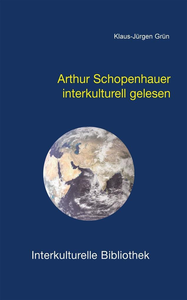 Arthur Schopenhauer interkulturell gelesen