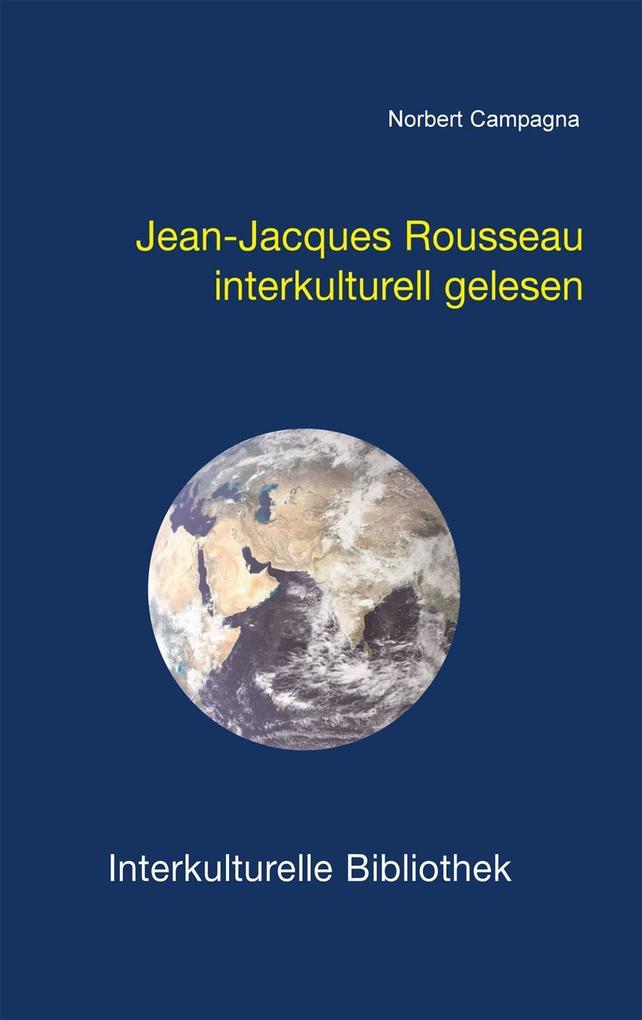 Jean-Jacques Rousseau interkulturell gelesen