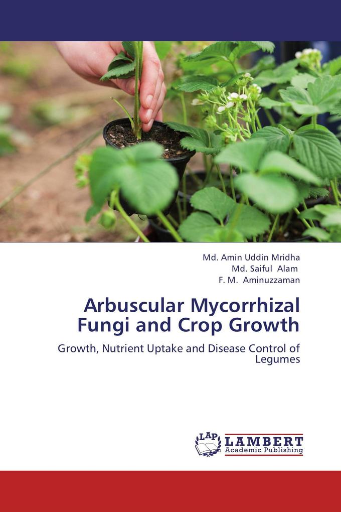 Arbuscular Mycorrhizal Fungi and Crop Growth