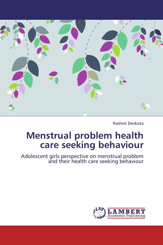 Menstrual problem health care seeking behaviour