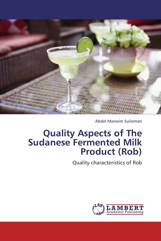 Quality Aspects of The Sudanese Fermented Milk Product (Rob)