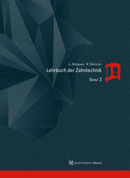 Lehrbuch der Zahntechnik - Arnold Hohmann/ Werner Hielscher