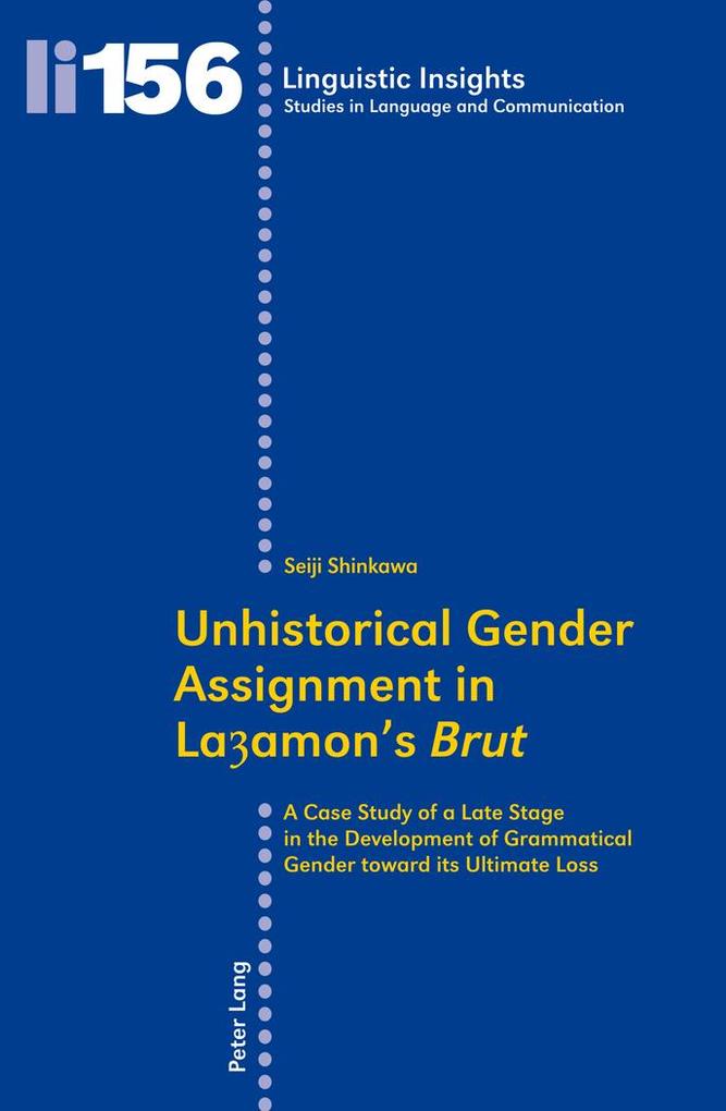 Unhistorical Gender Assignment in Layamon's 'Brut'