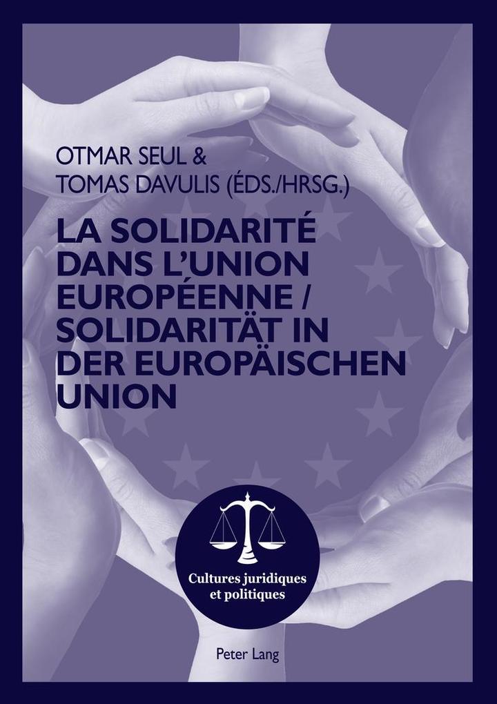 La Solidarité dans l'Union Européenne- Solidarität in der Europäischen Union