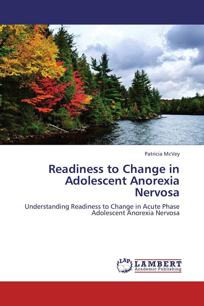 Readiness to Change in Adolescent Anorexia Nervosa