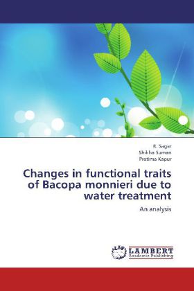 Changes in functional traits of Bacopa monnieri due to water treatment - R. Sagar/ Shikha Suman/ Pratima Kapur