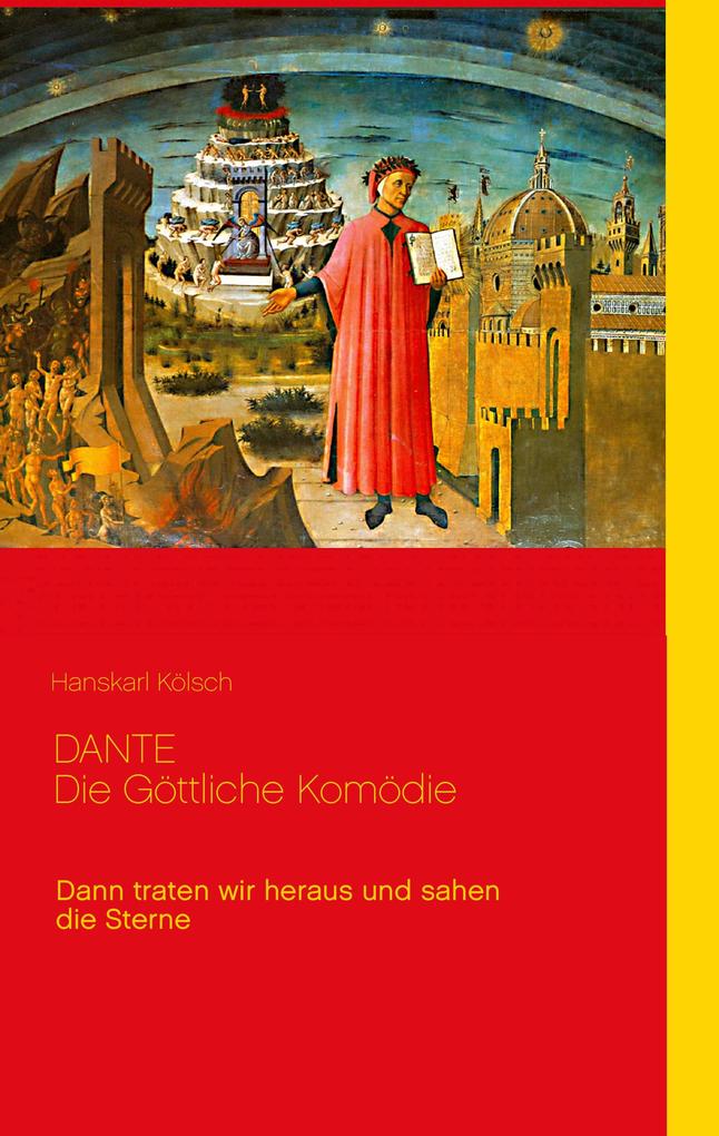 Dante - Die Göttliche Komödie - Divina Commedia - Hanskarl Kölsch