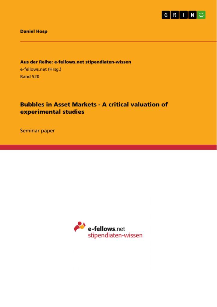 Bubbles in Asset Markets - A critical valuation of experimental studies