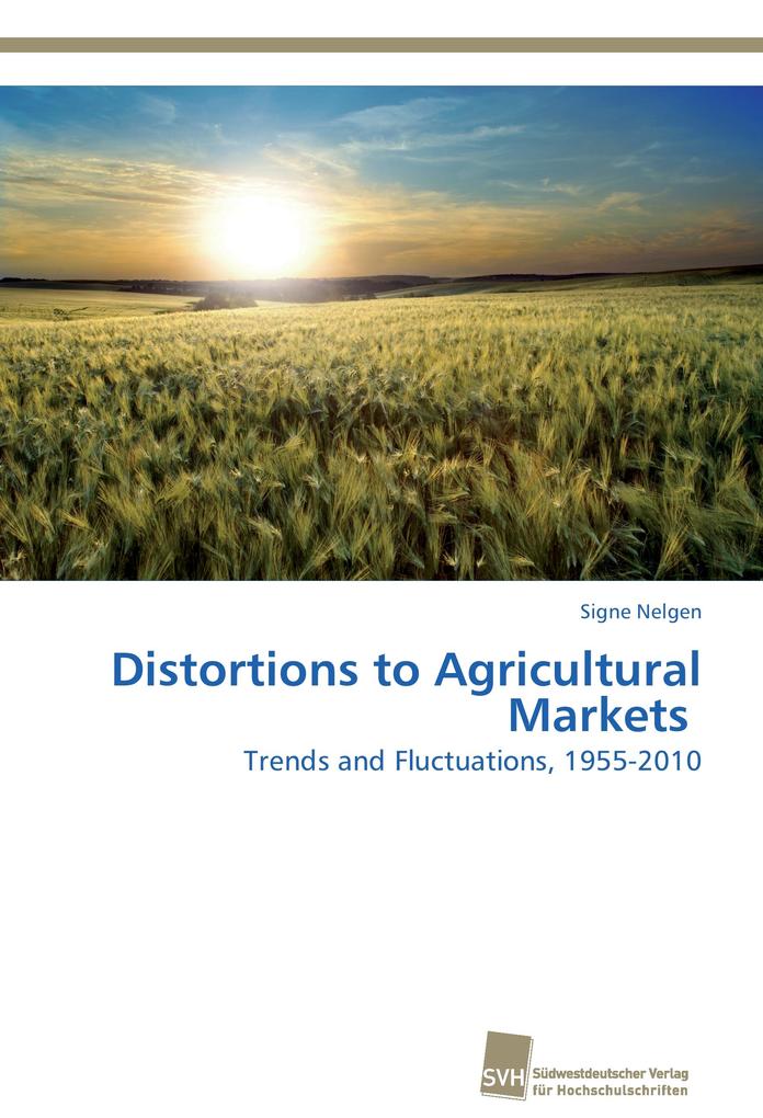 Distortions to Agricultural Markets