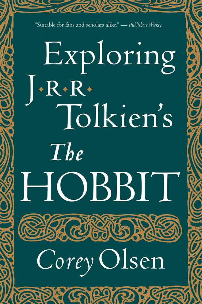Exploring J.R.R. Tolkien‘s &quote;The Hobbit&quote;