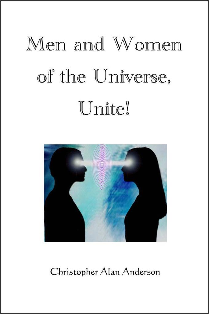 Men and Women of the Universe Unite!