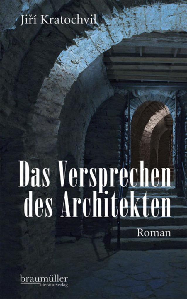 Das Versprechen des Architekten - Jirí Kratochvil