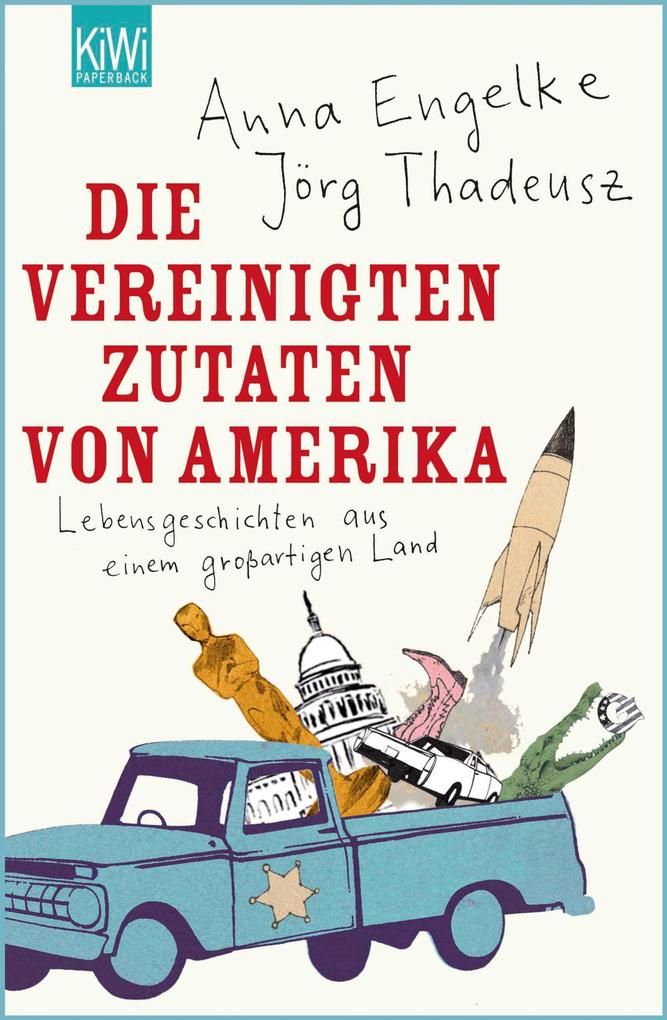 Die Vereinigten Zutaten von Amerika - Jörg Thadeusz/ Anna Engelke