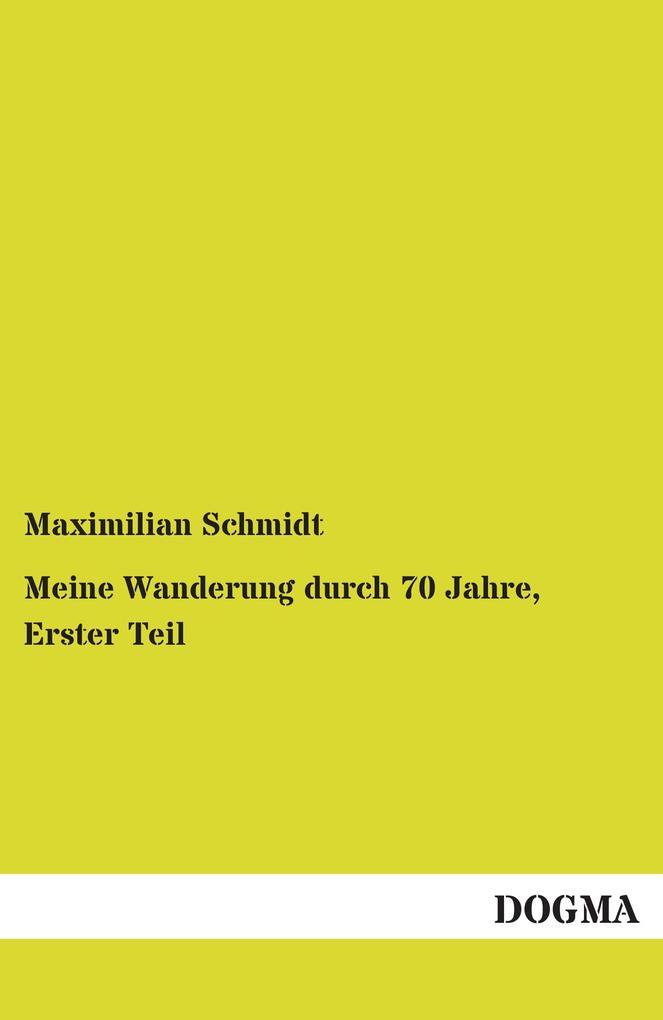 Meine Wanderung durch 70 Jahre Erster Teil