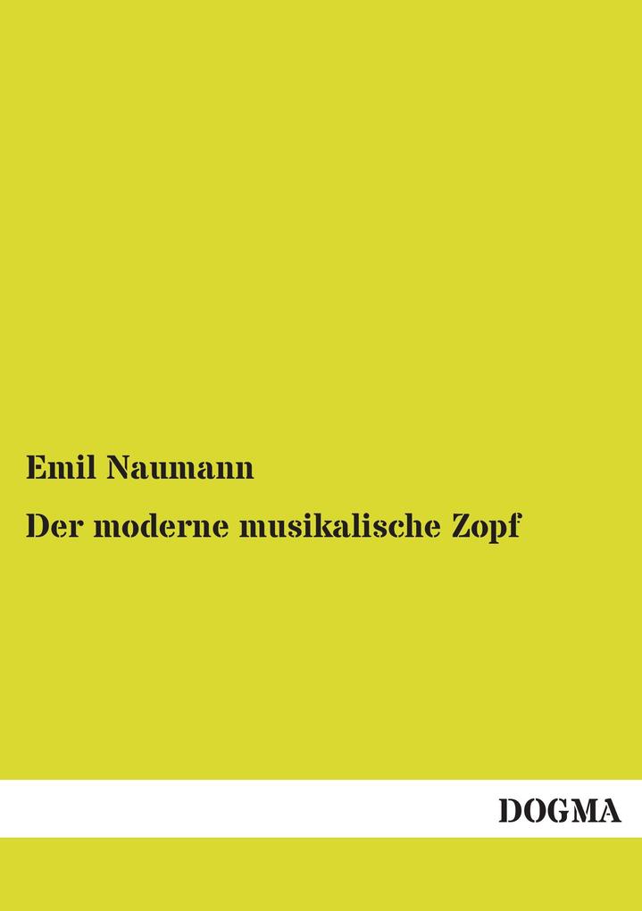 Der moderne musikalische Zopf