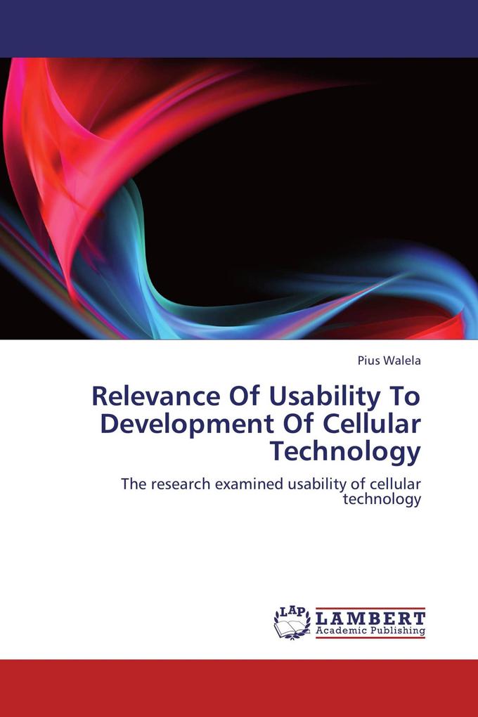 Relevance Of Usability To Development Of Cellular Technology