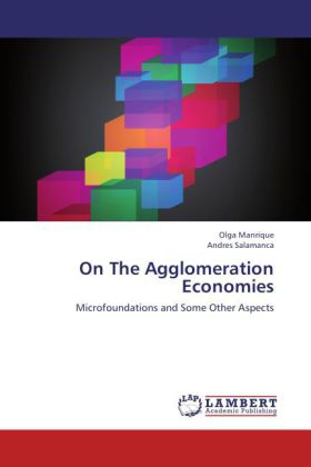 On The Agglomeration Economies - Olga Manrique/ Andres Salamanca