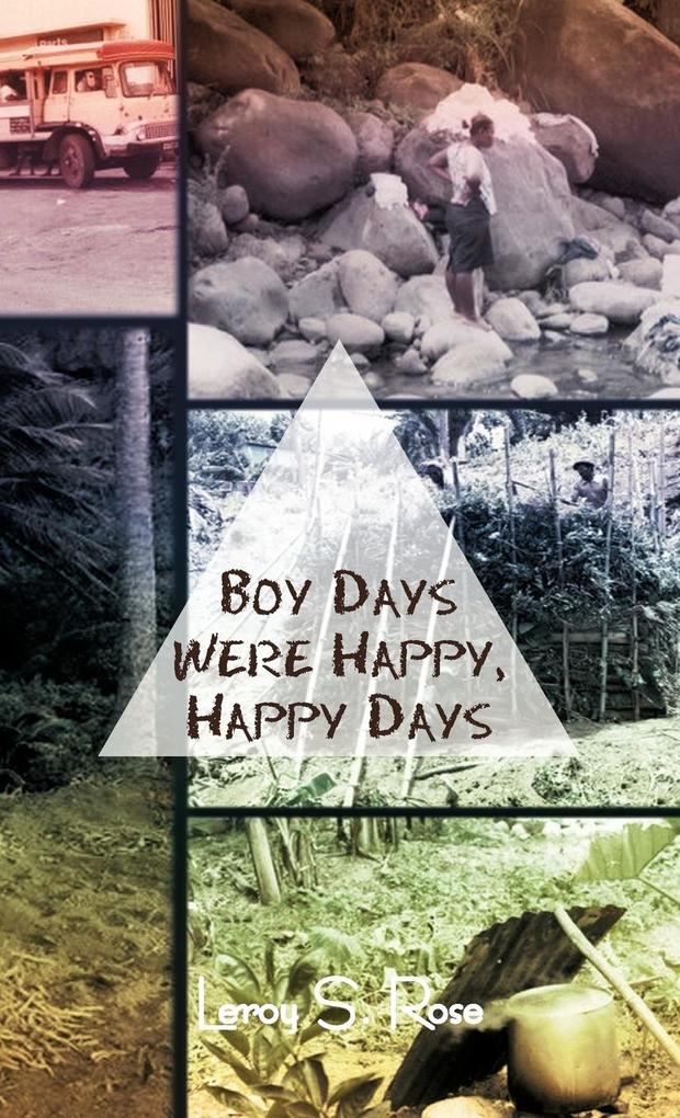 Boy Days Were Happy Happy Days