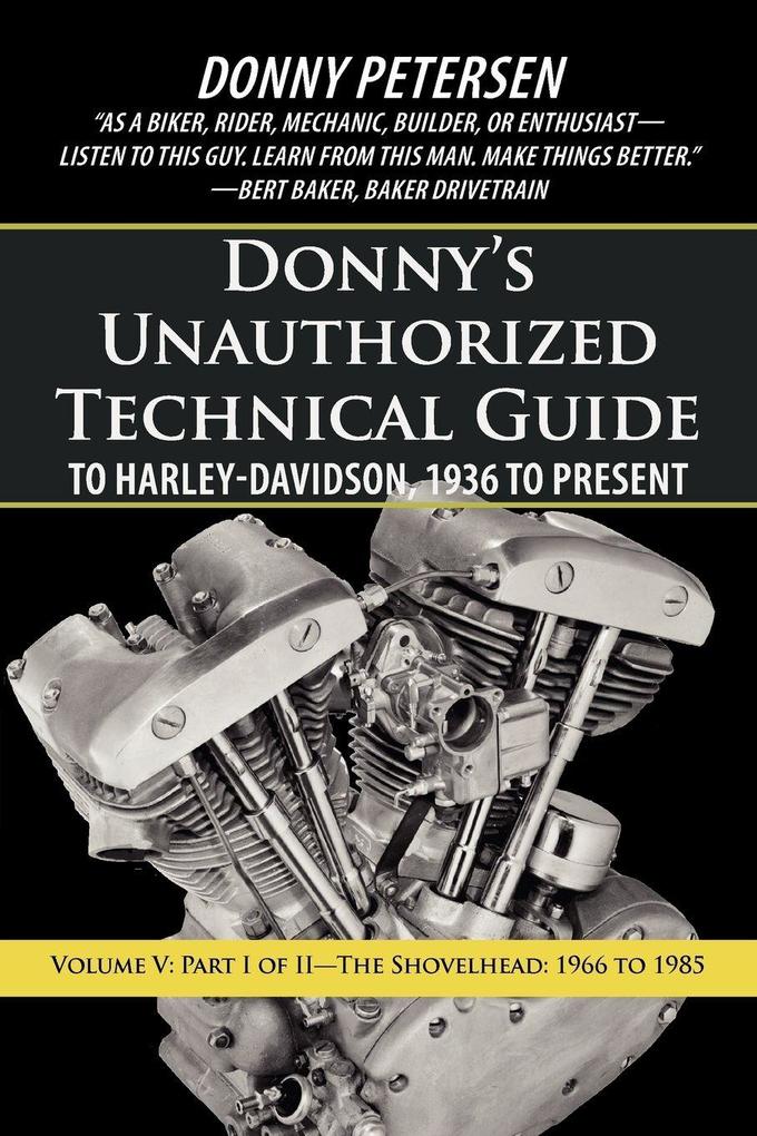 iUniverse Donny's Unauthorized Technical Guide To Harley-Davidson 1936 To Present