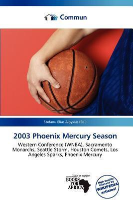 2003 Phoenix Mercury Season